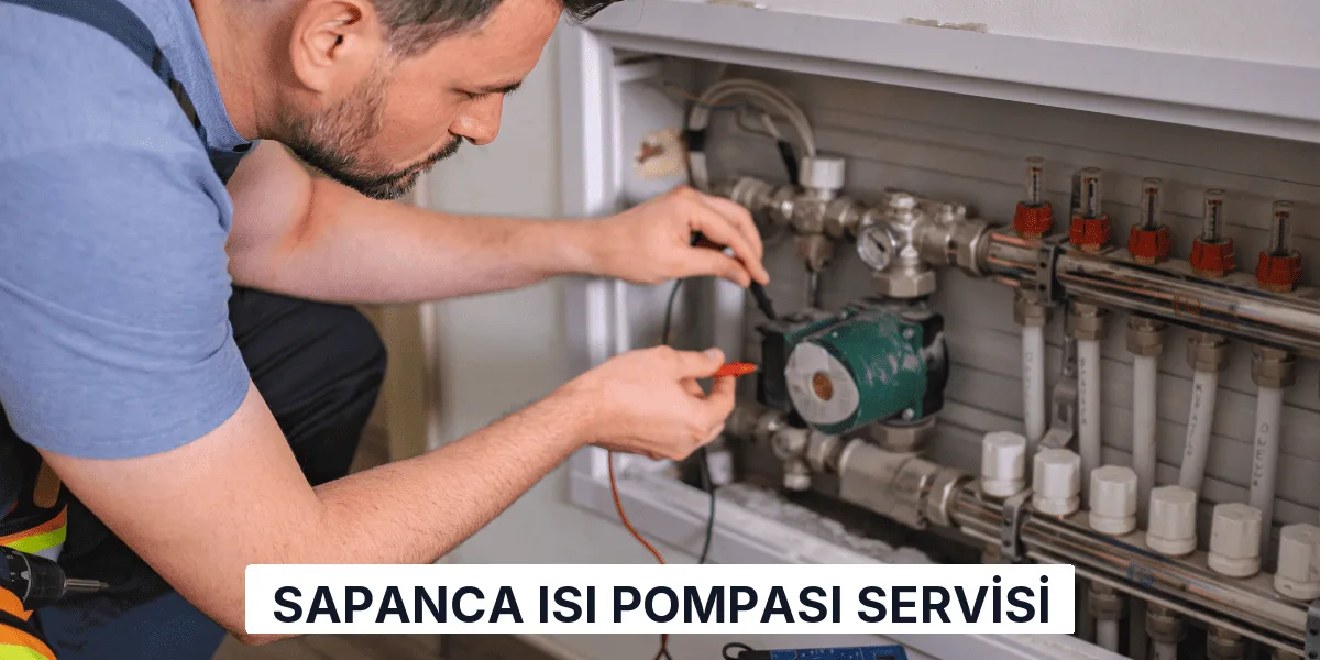 Sapanca Isı Pompası Servisi